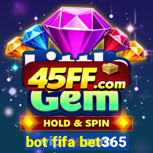 bot fifa bet365